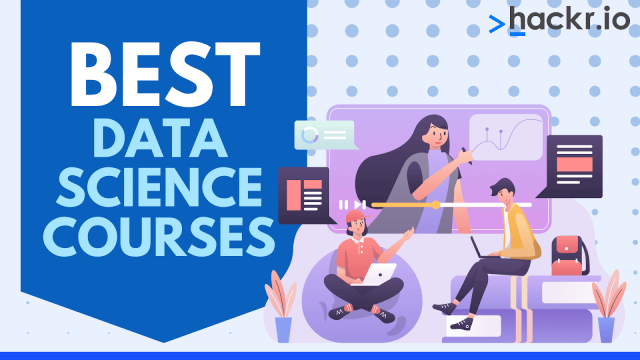 17 Best Data Science Courses Online in 2024 [Free + Paid]