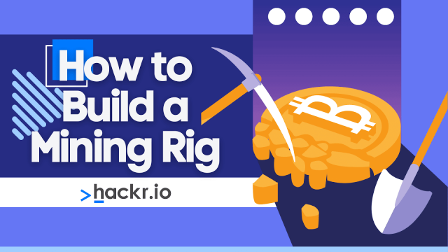 How To Build a Mining Rig in 2024 | Beginner’s Guide