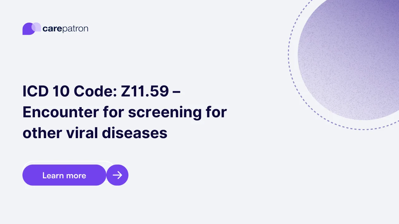 Z11.59 – Encounter for screening for other viral diseases | ICD-10-CM