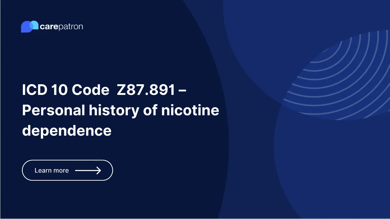 Z87.891  – Personal history of nicotine dependence