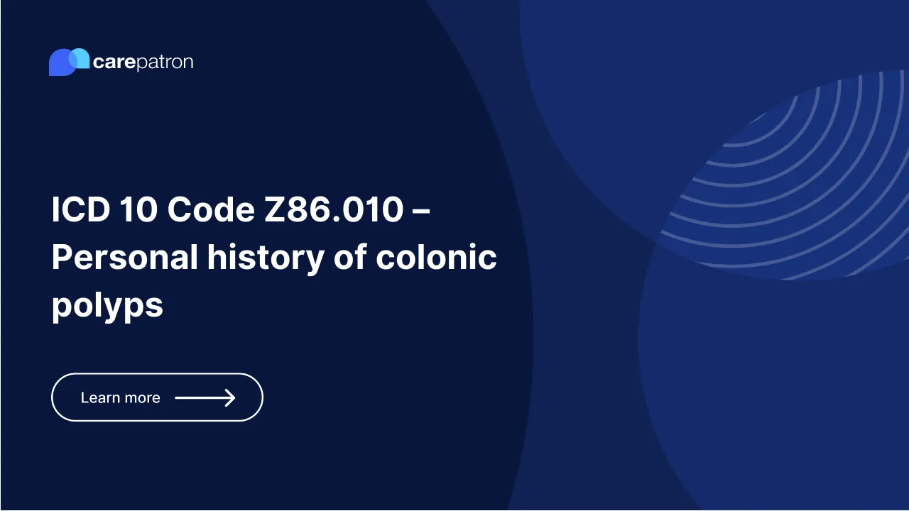 Z86.010  – Personal history of colonic polyps 