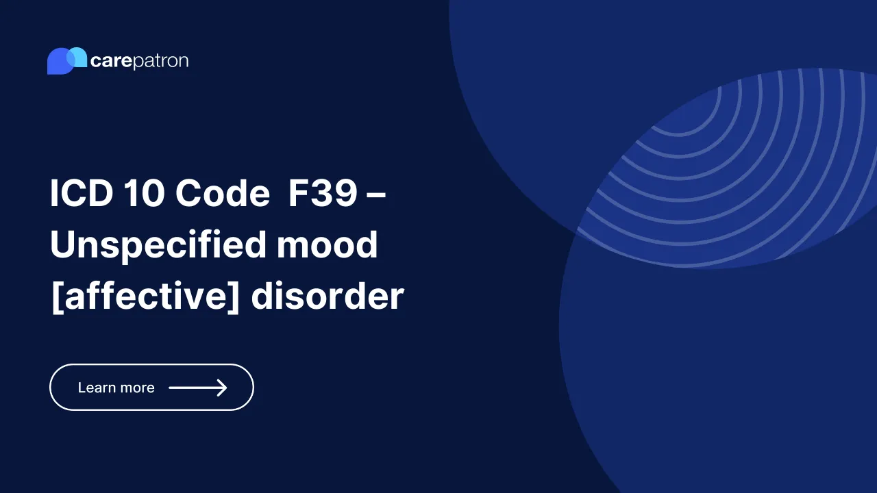 F39  – Unspecified mood [affective] disorder 