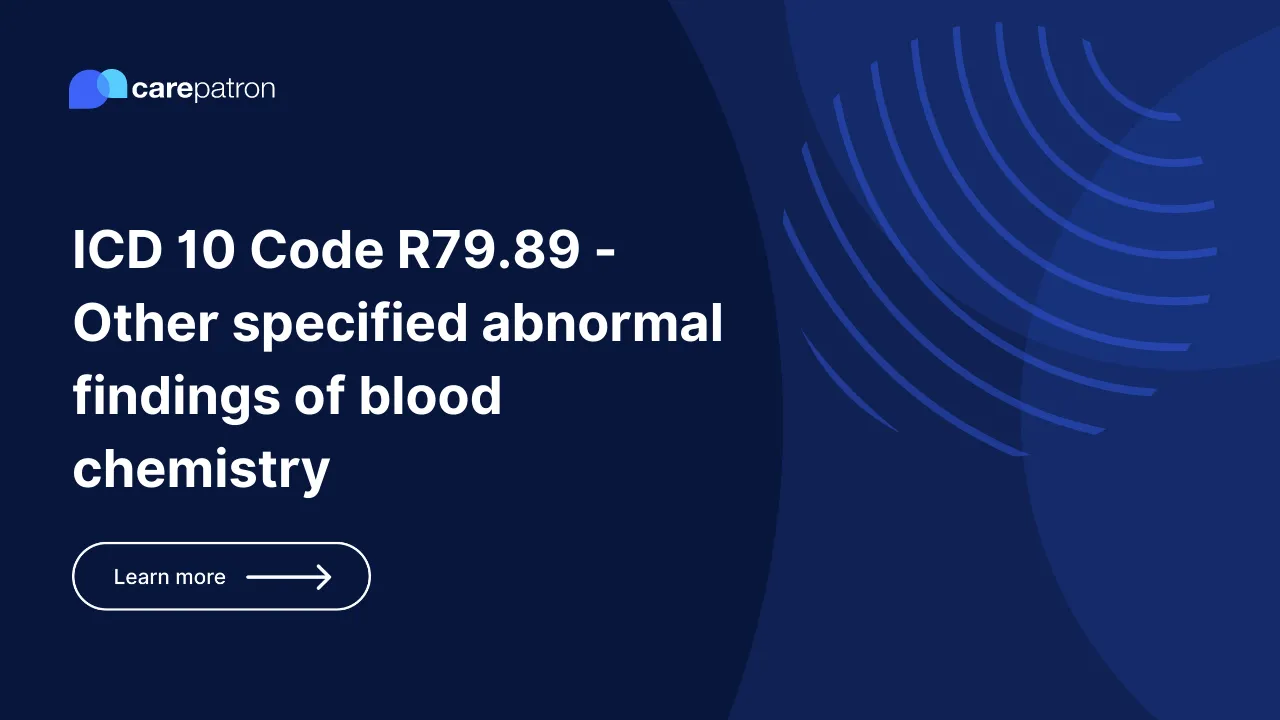 R79.89  – Other specified abnormal findings of blood chemistry