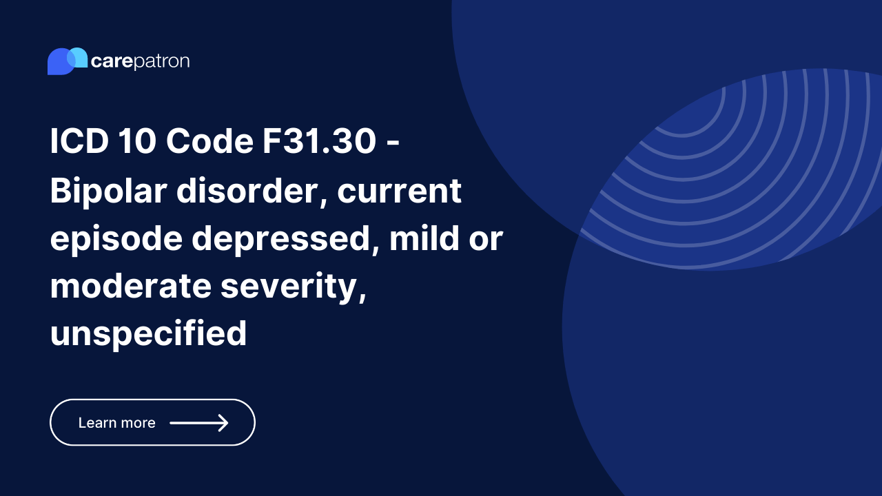 F31.30  – Bipolar disorder, current episode depressed, mild or moderate severity, unspecified