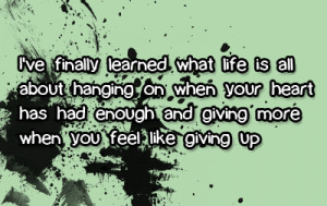 ... had enough and giving more when you feel like giving up photo 1-1-1