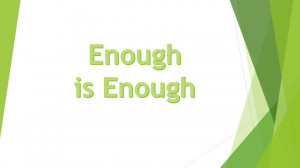 When is Enough really Enough — 3867