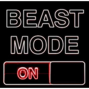 Beast mode