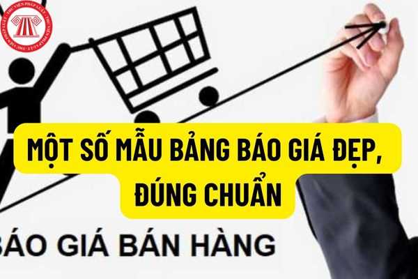 Một số mẫu bảng báo giá đẹp, đúng chuẩn được sử dụng nhiều nhất ...