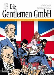 Die Gentlemen GmbH - Gesamtausgabe  Auf geheimnisvollen Spuren