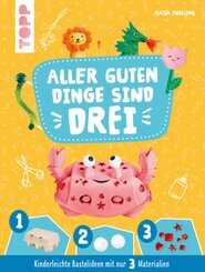 Aller guten Dinge sind Drei Bastelbuch