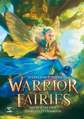 Warrior Fairies. Die Macht der Jahreszeiten-Krone