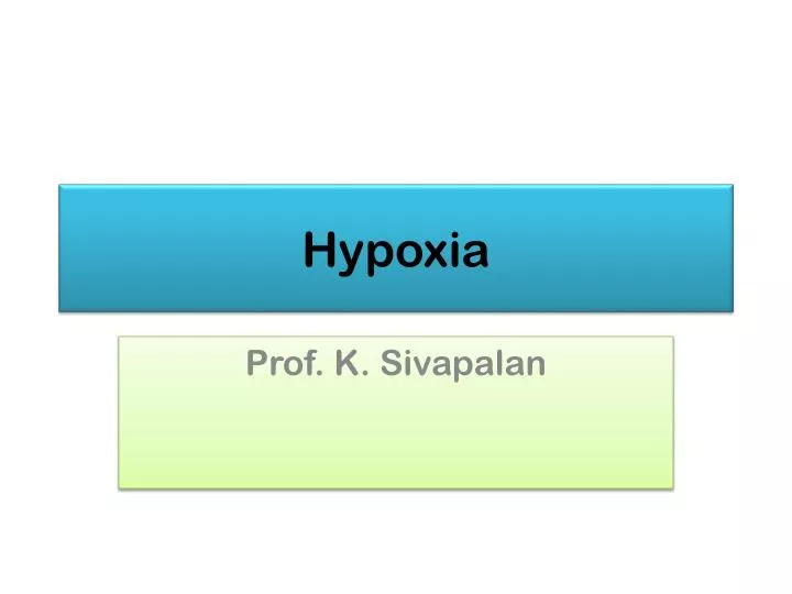 hypoxia