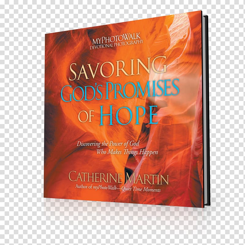 Savoring God\'s Promises of Hope: Discovering the Power of.