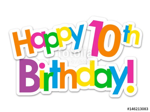 Happy 10th birthday clipart 5 » Clipart Portal.