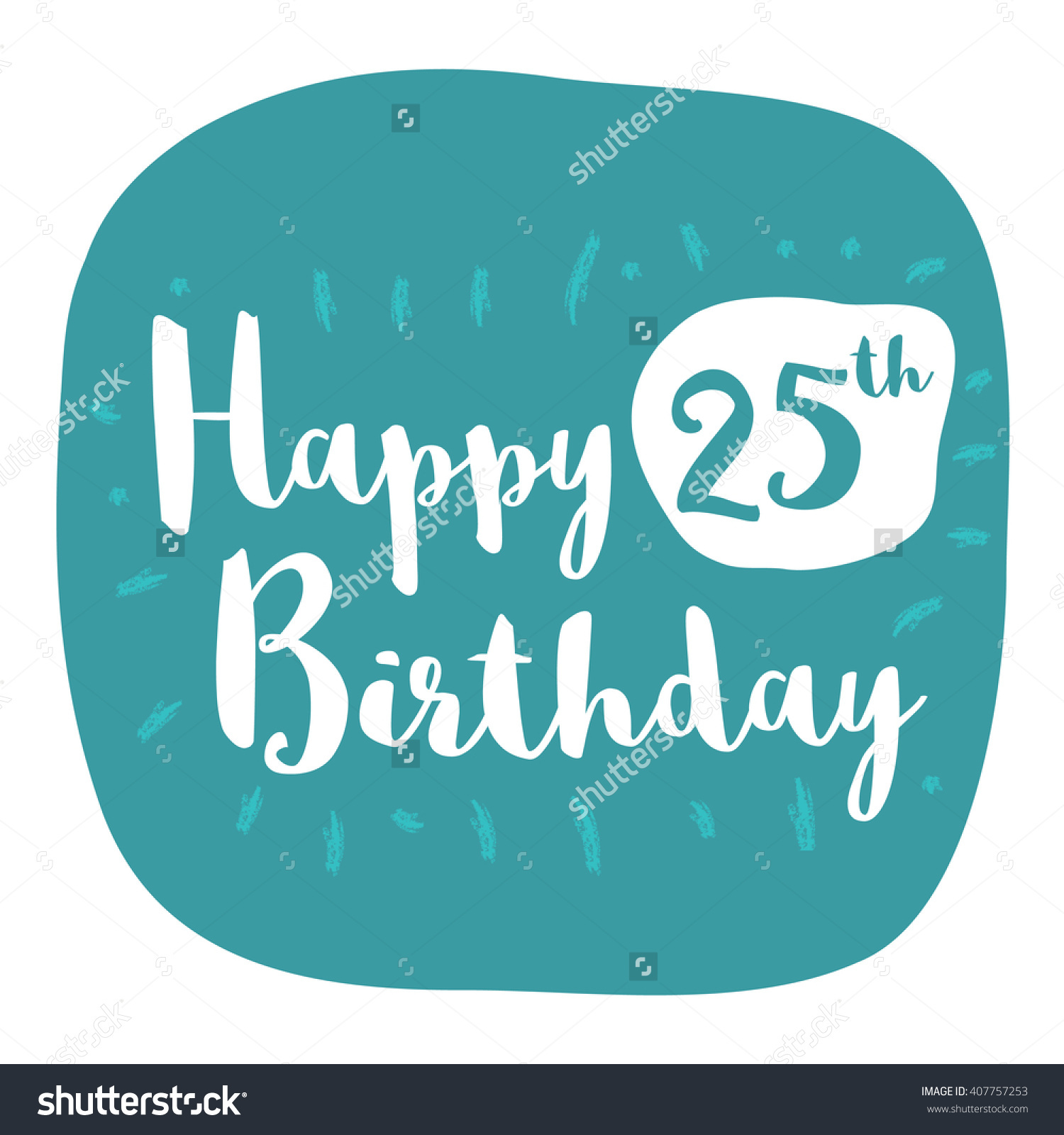 Happy 25th Birthday Card Brush Lettering Stock Vector 407757253.