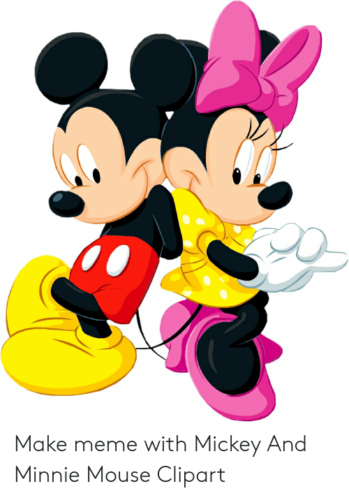 Make Meme With Mickey and Minnie Mouse Clipart.