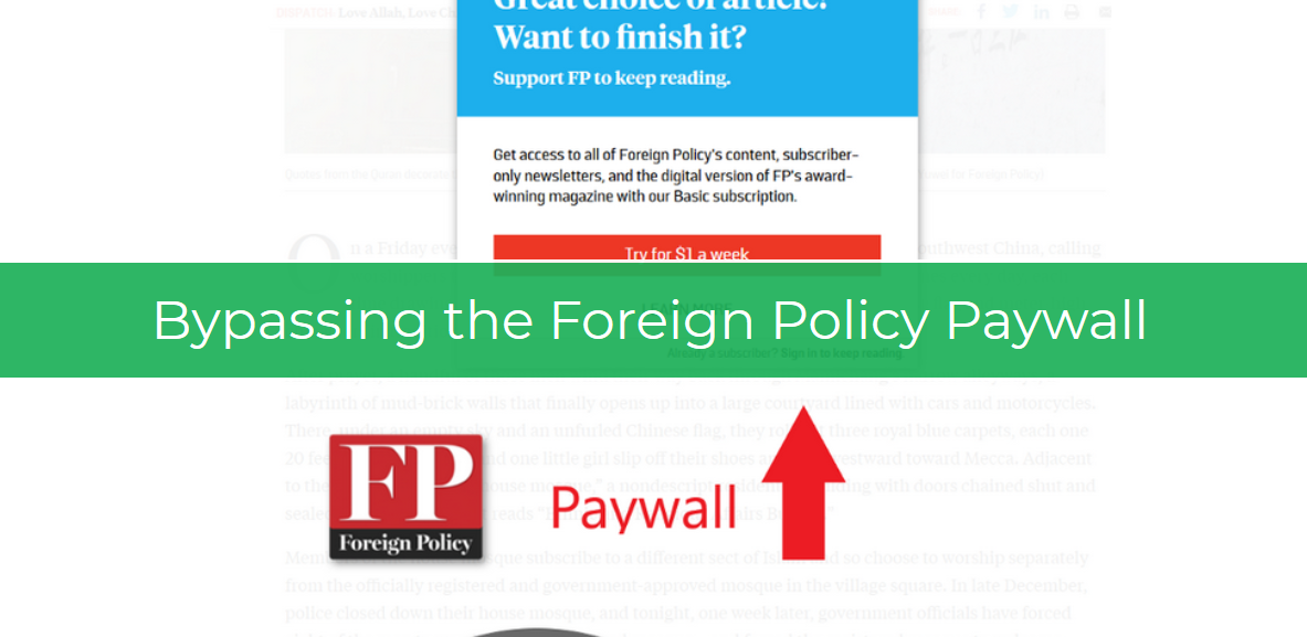 How to Get Around The Foreign Policy Paywall.