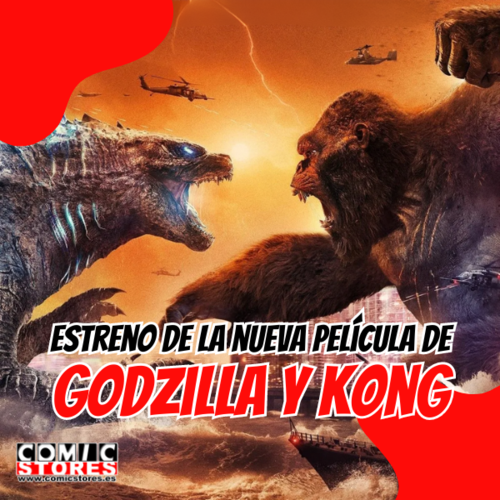 Godzilla y Kong: Un Nuevo Imperio – ¡La batalla de titanes ha llegado a Comic Stores!