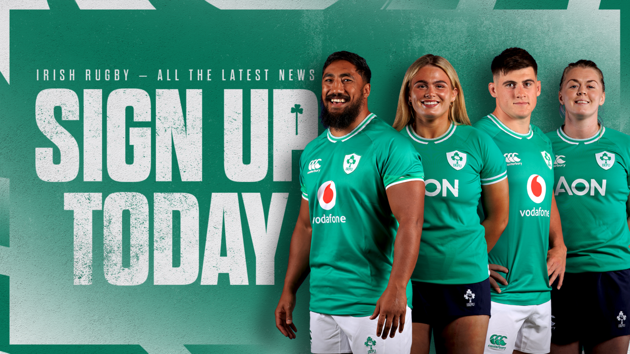 Sign up to the Irish Rugby newsletter today.