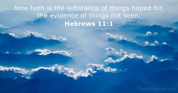 100 Bible Verses about 'Faith is the substance' - NRSV & KJV ...