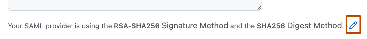 Screenshot of the current signature method and digest method in the SAML settings. The pencil icon is highlighted with an orange outline.