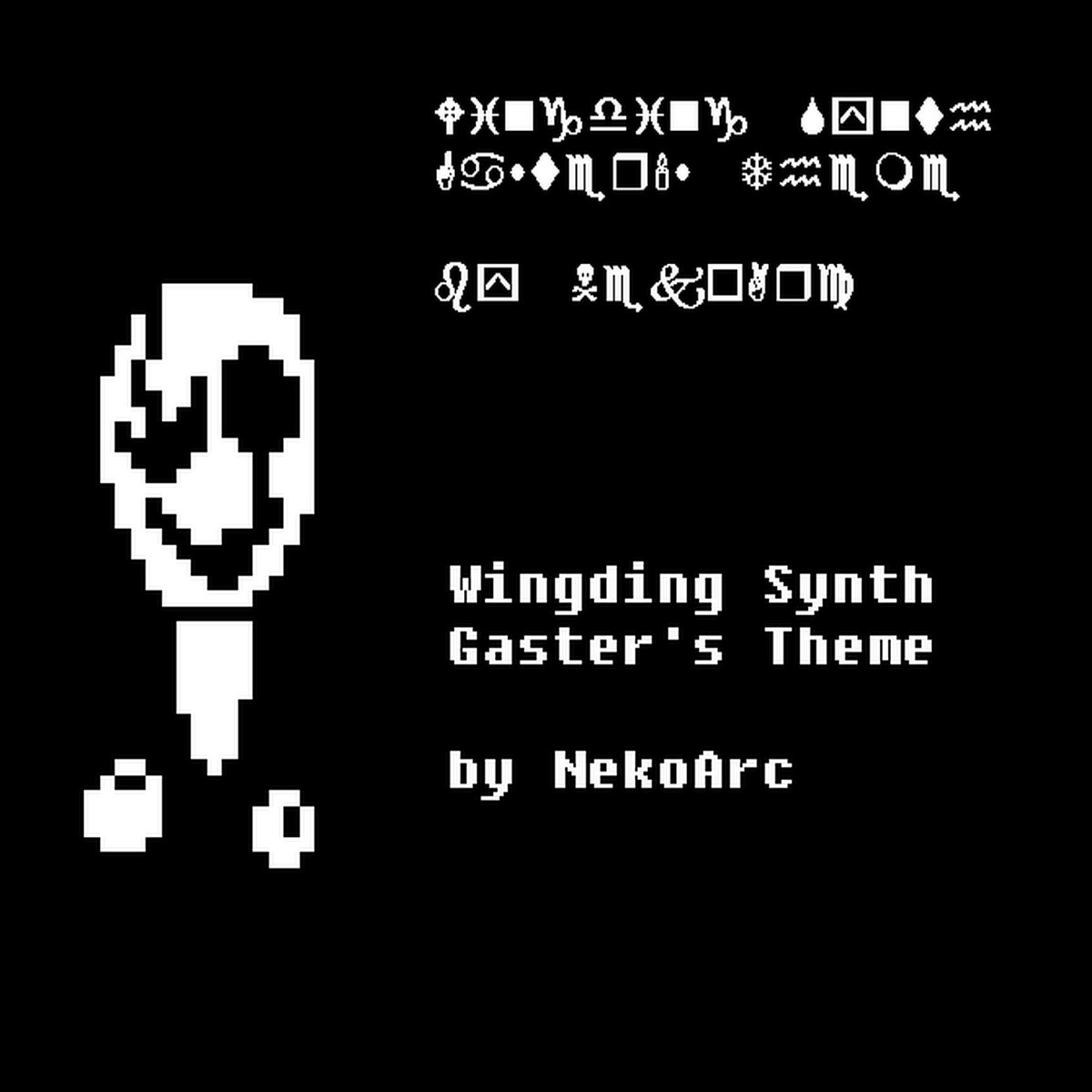 Wingding Synth - Gaster's Theme | NekoArc