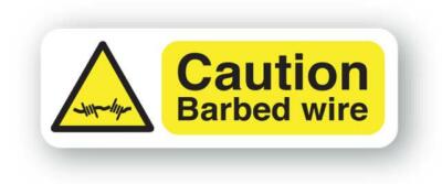 Caution - Barbed Wire Sign