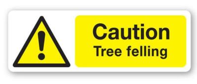 Caution - Tree Felling Sign