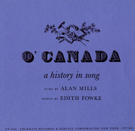 O' Canada: A History in Song | Smithsonian Folkways Recordings