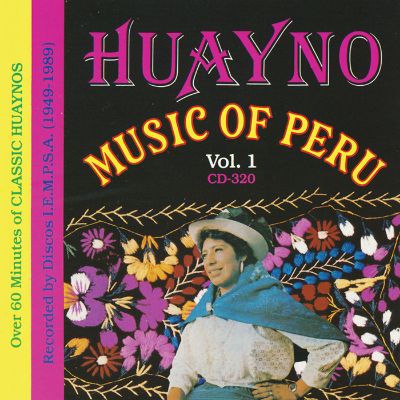 Huayno Music of Peru, Vol. 1