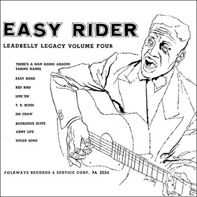 Easy Rider: Leadbelly Legacy, Vol. 4