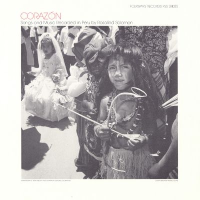 Corazón: Songs and Music Recorded in Peru in 1981