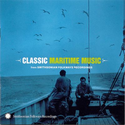 Classic Maritime Music From Smithsonian Folkways