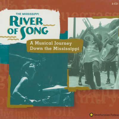 The Mississippi River of Song: A Musical Journey Down the Mississippi