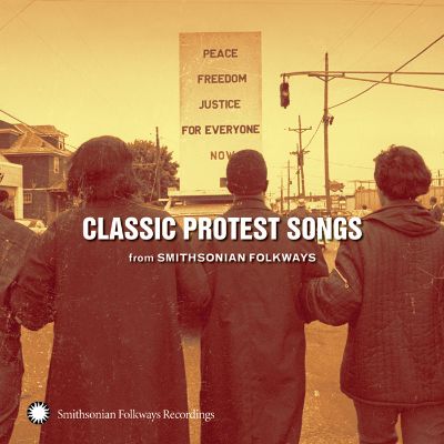 Classic Protest Songs from Smithsonian Folkways