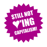 Still not loving Capitalism