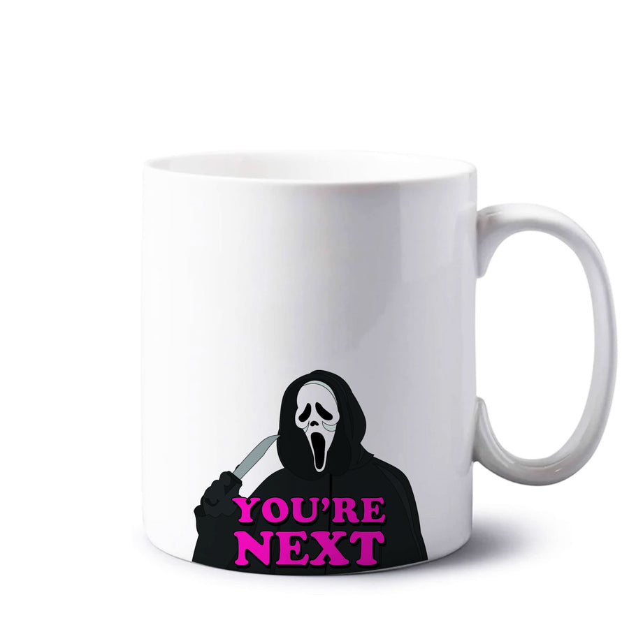 You're Next Mug