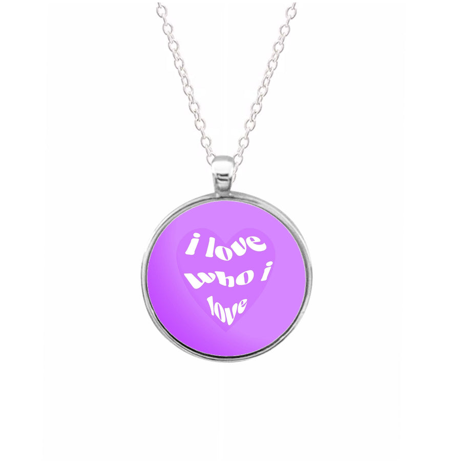 I love who I love - Pride Necklace