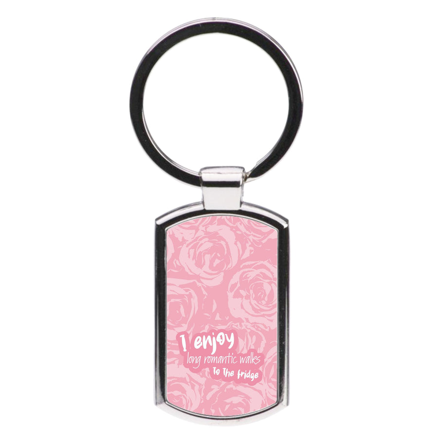 I Enjoy Long Romantic Walks - Funny Quotes Luxury Keyring