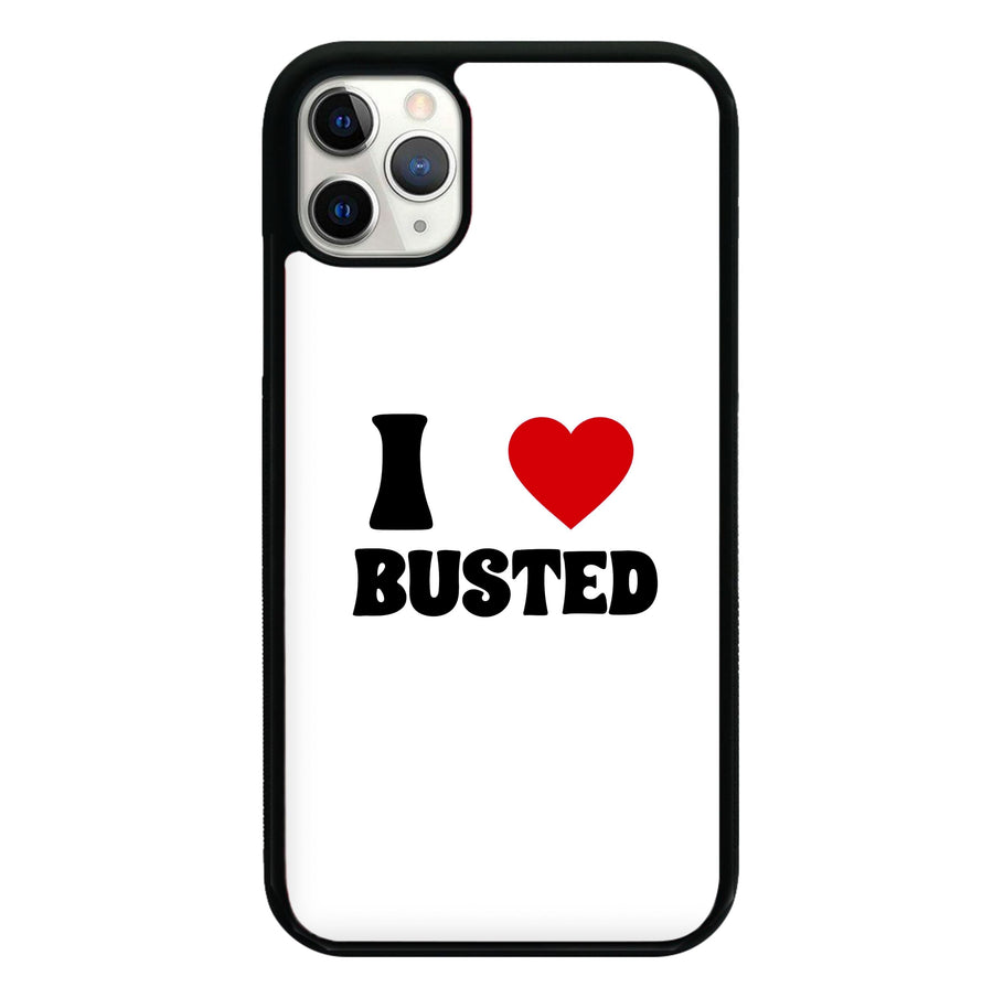 I Love Bust Band - Bust Band Phone Case