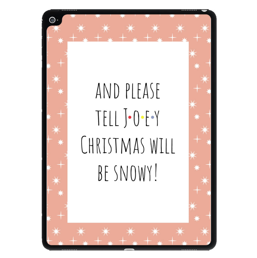 And Please Tell Joey iPad Case