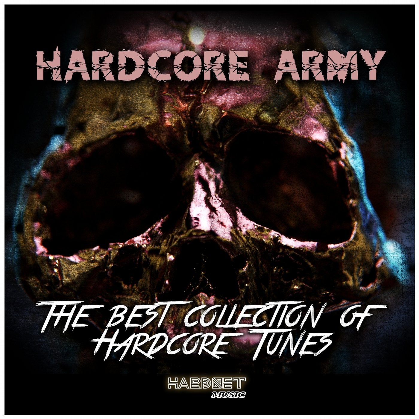 Hardcore Army (The Best Collection of Hardcore Tunes)