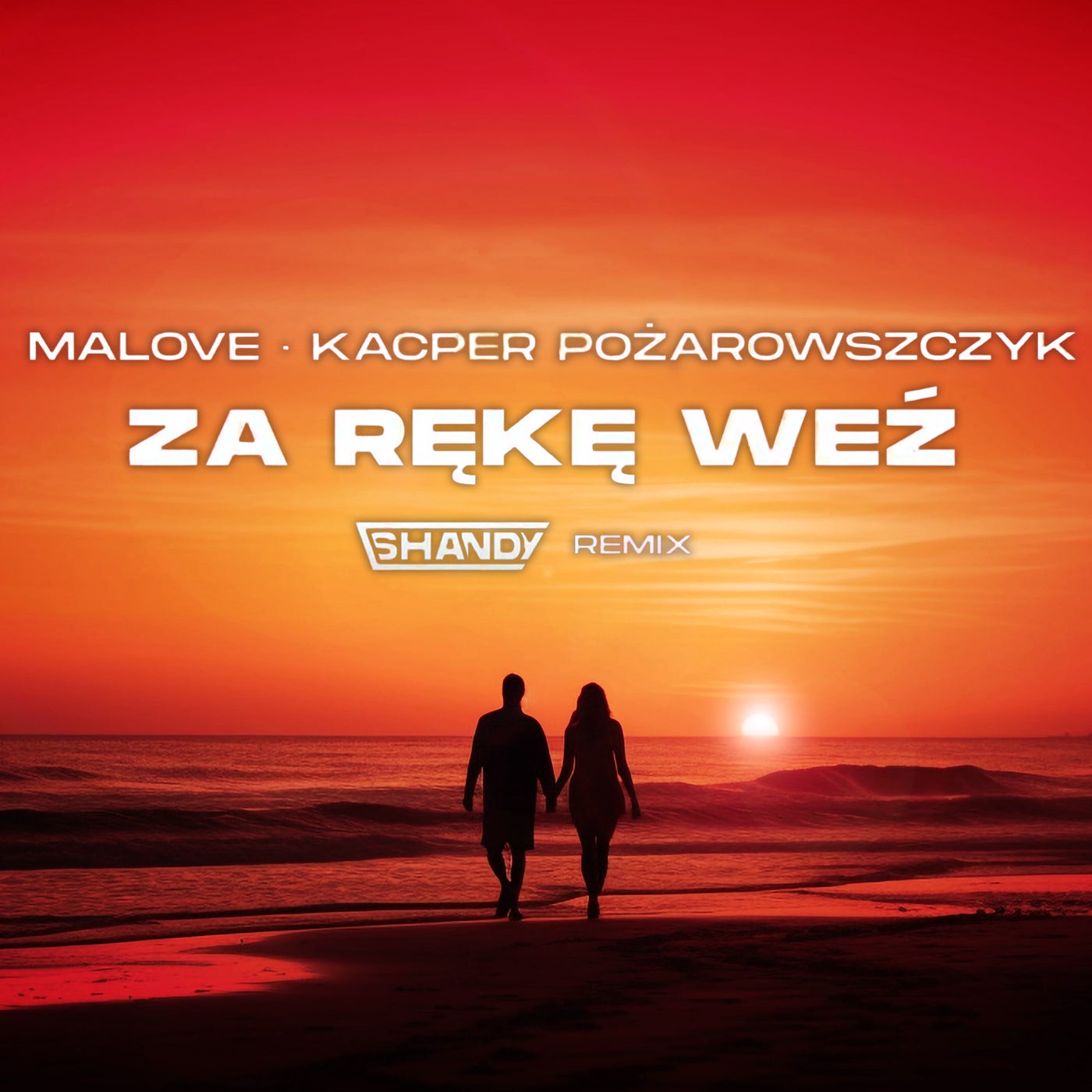 Za rękę weź (Shandy Remix)