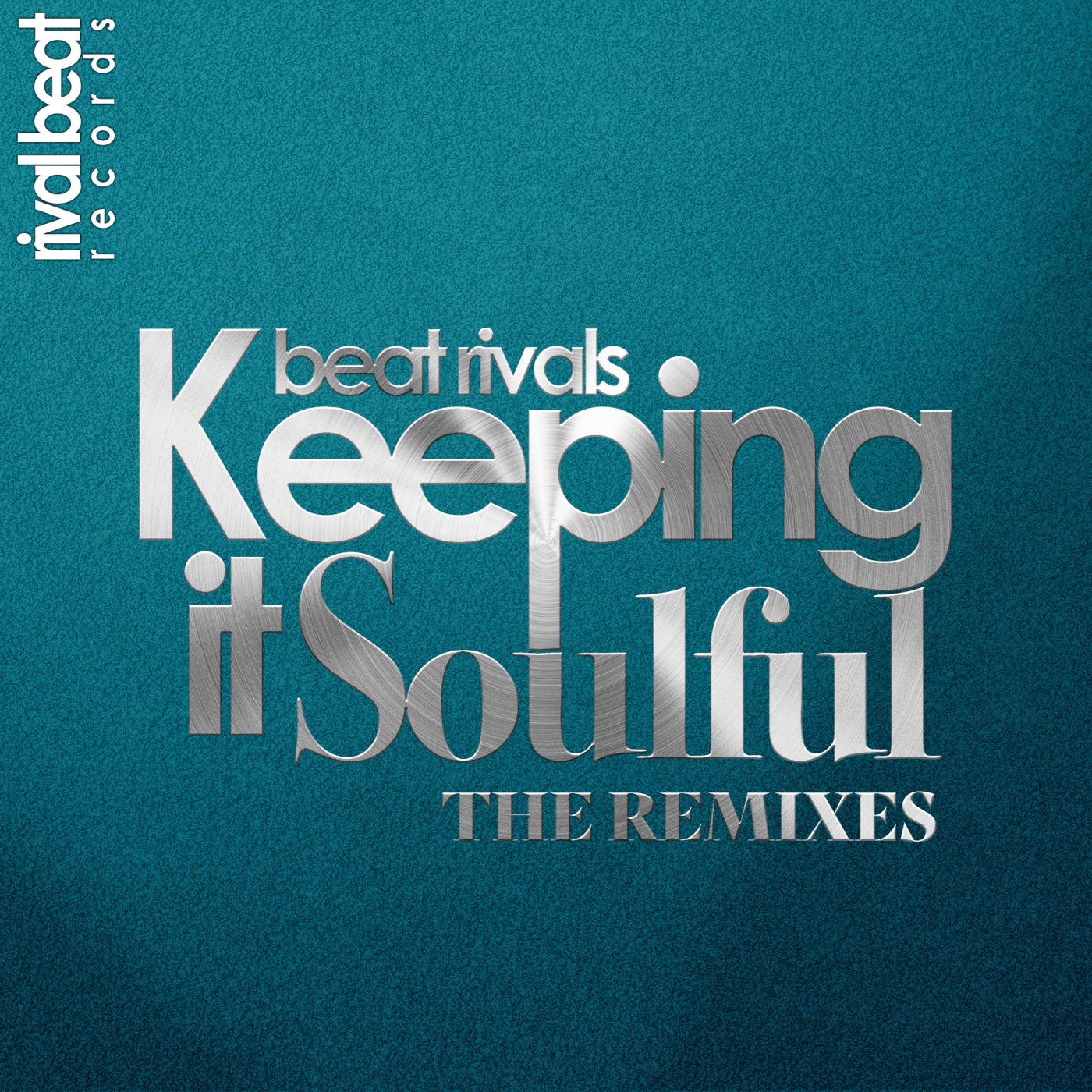 Keeping It Soulful - The Remixes