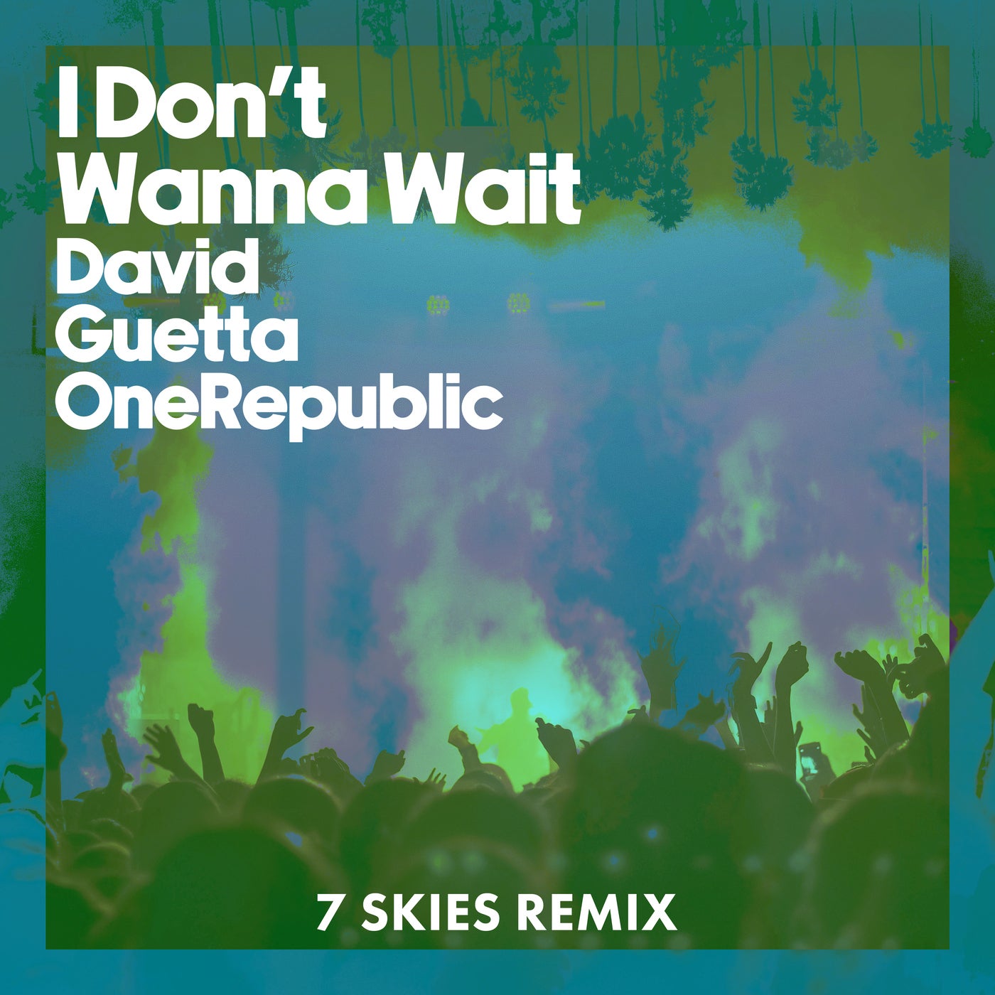 I Don't Wanna Wait (7 SKIES Remix, Extended)