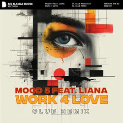 Work 4 Love [feat. Liana] (Club Remix)