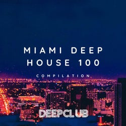 Miami Deep House 100