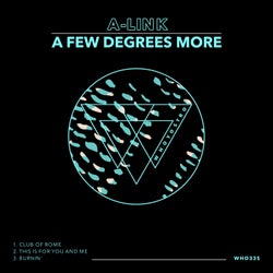 A Few Degrees More