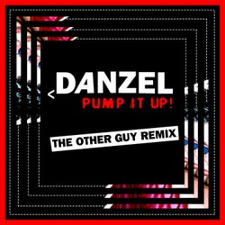 Pump It Up (The Other Guy Remix)