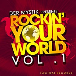 Der Mystik Presents: Rockin Your World Vol. 1